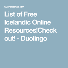 list of free icelandic online resources check out duolingo online resources iceland duolingo