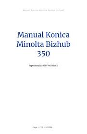Konica minolta bizhub 350 mfp universal pcl6 driver 2.40.0.0 for xp. Manual Konica Minolta Bizhub 350 Heimwerker123 De Free Download Pdf