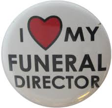 I My Funeral Director Funeral Director Funeral Jokes Funeral