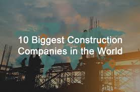 3rd biggest construction companies in the world by revenue. 10 Biggest Construction Companies In The World