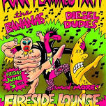 Diesel Dudes at The Fireside Lounge