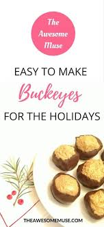 How To Make Buckeyes With Your Kids The Awesome Muse Recipe Recipes Thanksgiving Food Desserts Holiday Dessert Recipes