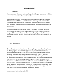 Ada sembilan vitamin yang larut dalam air, delapan vitamin b kompleks dan vitamin c. Vitamin Larut Air