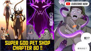 Super god pet shop chapter 80 (English) !! - YouTube