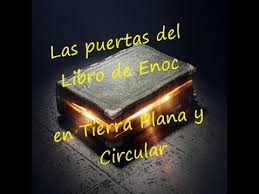 Etiopía libro de enoc verdadero. Las Puertas De Enoc En Tierra Plana Y Circular By Hermanos Barea