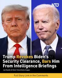 Trump Revokes Biden's Security Clearance