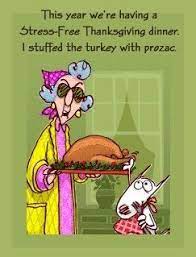 Maxine Thanksgiving Quotes Funny Stress Free Thanksgiving Thanksgiving Quotes
