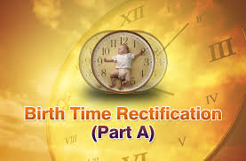 Birth Time Rectification Part A Vedic Astrology Blog