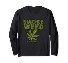 Amazon.com: Smoke Weed & Masturbate Long Sleeve T-Shirt : Clothing, Shoes &  Jewelry
