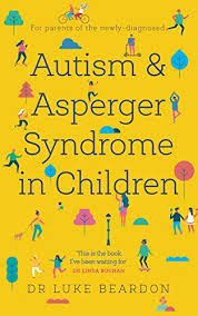 It is an autism spectrum disorder (asd), but differs from other asds by relatively unimpaired language and intelligence. Autism And Asperger Syndrome In Childhood For Parents And Carers Of The Newly Diagnosed Overcoming Common Problems English Edition Ebook Beardon Luke Amazon Fr