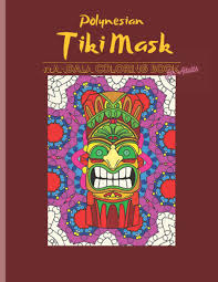 Cartoons coloring pages are a fun way for kids of all ages, adults to develop creativity, concentration, fine motor skills, and color recognition. Polynesian Tiki Mask Mandala Coloring Book For Adults Tiki Warrior Masks Colouring Pages Stress Relieving Hawaii Totem Art And Mandala Design Traditional Hawaii Polynesia Mythology Masks Drawings Mone 9798730263154 Amazon Com Books