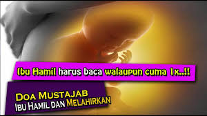 Barulah ada kekuatan untuk melahirkan anak dengan mudah. Doa Untuk Ibu Hamil Agar Persalinan Mudah Dan Lancar Ijazah Doa Youtube