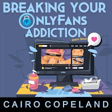 Breaking Your OnlyFans Addiction: Habit Forming Addiction Inoculation: The  Missing Manuals to Male Success, Book 11