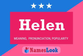 Helen Meaning & Pronunciation