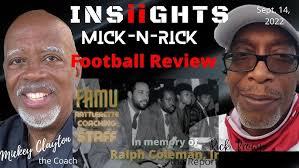 INSiiGHTS: Mick n Rick: Football Review & Remembering Ralph Coleman
