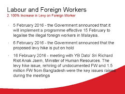 The growing presence of foreign workers in malaysia can be explained by excess demand for labour associated with rapid economic growth, as well as the such as; Roadshow 2016 Addressing Issues Faced By The Industry