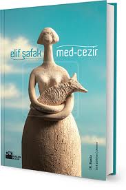 Med Cezir Kitap Ozeti Ve Incelemeleri Elif Safak Kitap