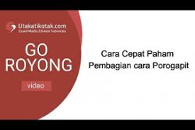 Maybe you would like to learn more about one of these? Cara Cepat Paham Pembagian Cara Porogapit Go Royong With Anton