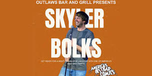 Comedy Night with Skyler Bolk