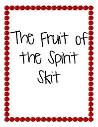 I Used Inspiration From Another Skit To Recreate A Skit That Worked Great For My Lesson A Great Sk Fruit Of The Spirit Activities For Teens Holy Spirit Lesson