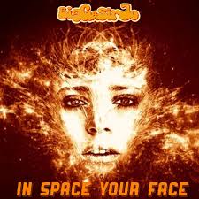 IN SPACE YOUR FACE é il quarto singolo dell'album PERICOLO DI FOLGORAZIONE  (in uscita il prossimo autunno) di BigG & SirJo. Un pezzo Funk & Roll con  chitarre rirmiche e clavinet, dove