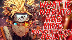What if Naruto had mind controlling powers (Manipulative Naruto)| Part 1 -  YouTube