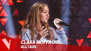 À partir du samedi 27 mars, place aux battles « nouvelle génération ». Adele All I Ask Clara Moffroid Blinds The Voice Belgique Saison 9 Youtube