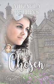 The Chosen by Mikayla Robbins