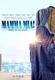 Es una película basada en cine el musical de teatro dirigida por phyllida lloyd y escrita por benny andersson y björn ulvaeus. Mamma Mia Here We Go Again Mamma Mia O Luam De La Capat 2018