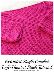 You really can incorporate this stitch into many projects. Extended Single Crochet Tutorial Two Brothers Blankets