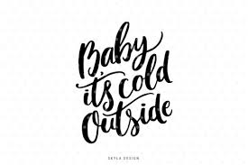 Download Free Svg Christmas Svg File Baby Its Cold Outside Free Svg Files To Download