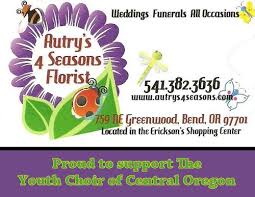 We do weddings, funerals and your everyday floral designs. Choir Sponsors Youth Choir Of Central Oregon