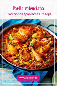 Paella Valenciana Rezept Lecker Paella Rezept Spanische Gerichte Spanisches Essen