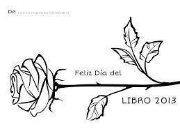 La fecha de esta celebración también coincide con la muerte o nacimiento de otros autores como: Una Rosa Para Pintar Y Regalar El Dia Del Libro Edukame