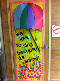 Door Decor For Spring We Love To Sing Because It S Spring School Door Decorations Spring Door Decoration Spring Classroom Door