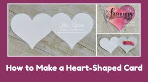 I wanted to share a quick video with you on how to make a simple shape card from images that are widely available to you and they are so fun to make. How To Make A Heart Shaped Card Lisa S Stamp Studio