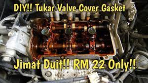 Selain itu, penggunaan selang yang tidak sesuai standar keamanan juga memungkinkan tabung gas bocor dan meledak. Cara Tukar Valve Cover Gasket Viva Diy Jimat Kos Youtube