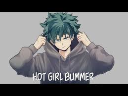 I wonder what deku said. Nightcore Hot Girl Bummer Blackbear Youtube