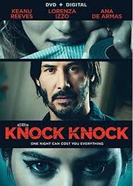 Reeves, linton, and robin gurland are producing the picture, with cassian elwes and daniel grodnik serving as executive producers. Amazon Com Knock Knock Dvd Digital Keanu Reeves Lorenza Izzo Ana De Armas Eli Roth Movies Tv