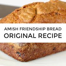 Recipe For Making Amazing Amish Friendship Bread Recipe Friendship Bread Recipe Friendship Bread Amish Friendship Bread Starter Recipes
