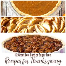 Low sugar thanksgiving dessert recipes. 12 Great Low Carb Or Sugar Free Recipes For Thanksgiving The Sugar Free Diva