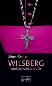 «heute abend, 20:15 uhr, zdf: Wilsberg Und Die Wiedertaufer Wilsbergs 5 Fall German Edition Ebook Kehrer Jurgen Amazon In Kindle Store