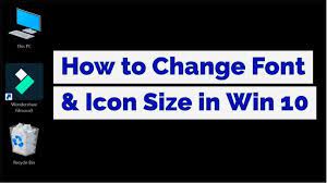 How To Change Font Size Of Desktop Icons In Windows 10 Quick And Easy Fix Desktop Icons Windows 10 Windows