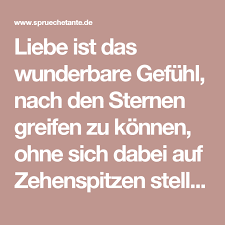Liebe Ist Das Wunderbare Gefuhl Liebe Gefuhle Liebesspruche