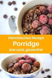 Low Carb Porridge Rezept In 2020 Rezepte Low Carb Snack Ideen Low Carb Rezepte