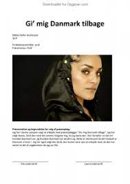 Synopse Gi Mig Danmark Tilbage Dansk Opgaver Com