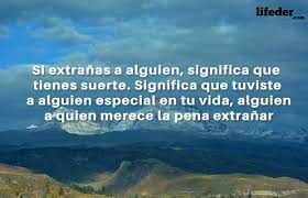 91 Bonitas Frases De Extranar A Alguien Lifeder Cuando Extranas A Alguien Te Extrano Alguien Como Tu @glembos, muchas gracias, pues es un cartel especial. 91 bonitas frases de extranar a alguien