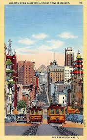 San francisco, california ca postcards from collection of 2 million vintage post cards that date back from 1893 to the modern photo chrome era of the late 1970s. California Street San Francisco Postcard Travel Posters Retro Travel Poster Vintage Travel Posters