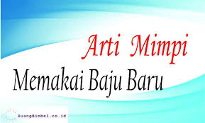 Arti mimpi kucing bagi islam. Arti Mimpi Memakai Baju Baru Ruangbimbel Co Id