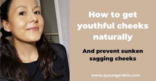This will create a seal and prevents mouth breathing. How To Get Chubby Cheeks Naturally Treatments To Fix And Prevent Sunken Cheeks A Younger Skin